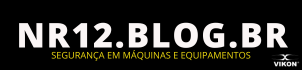 NR 12 BLOG BR - Segurança em Máquinas e Equipamentos - Adequação - VIKON® Compliance